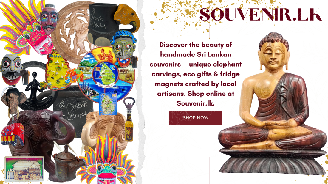 🇱🇰 Why Handmade Sri Lankan Souvenirs Make the Best Memories – The Art of Ceylon Craftsmanship